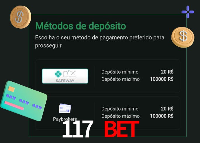 O cassino 117 Bet oferece uma grande variedade de métodos de pagamento